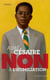 Aimé Césaire : "Non à l'humiliation"