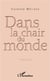 Dans la chair du monde