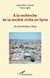 À la recherche de la société civile en Syrie - un printemps à Alep