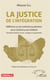 La justice de l'intégration - réflexions sur les institutions judiciaires de la CEDEAO et de l'UEMOA (2e édition)