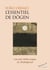 L'essentiel de Dogen : Les plus belles pages du shobogenzo