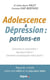 Adolescence et depression : parlons-en