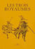 Les trois royaumes - coffret