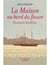 La maison au bord du fleuve
