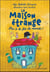 La maison étrange : sus à la fin du monde !