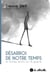T03 - desarroi de notre temps - et autres fragments sur la guerre - simone weil