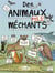 Des animaux pas si méchants