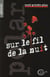 Sur le fil de la nuit