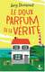 Le doux parfum de la vérité