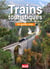Trains touristiques et autres curiosités ferroviaires de France et d'Europe - le guide 2020