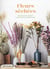 Fleurs séchées : bouquets & autres compositions végétales