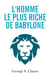 L'homme le plus riche de Babylone : Les principes financiers de la richesse