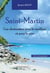 SAINT MARTIN UNE DESTINATION POUR LE MEILLEUR ET POUR LE PIRE