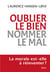 Oublier le bien, nommer le mal - la morale est-elle à réinventer ?