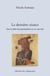 La dernière séance