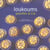 Loukoums, gazelles et compagnie