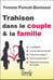 Trahison dans le couple et dans la famille