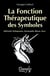 La fonction thérapeutique des symboles
