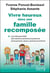 Vivre heureux dans une famille recomposée - les clés pour bâtir des relations sereines et positives