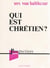 Qui est chretien ?