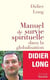 Manuel de survie spirituelle dans la mondialisation