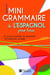 Mini-grammaire de l'espagnol pour tous - 57 point essentiels de grammaire - 160 exercices corrigés