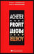 ACHETER AVEC PROFIT