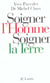 Soigner l'homme, soigner la Terre