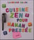 Cuisine zen pour maman pressée