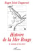 HISTOIRE DE LA MER ROUGE DE LESSEPS A NOS JOURS