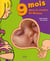 9 mois dans le ventre de maman