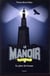 Le manoir - saison 2 - l'exil Tome 4 : le phare des brumes