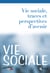 Vie sociale n.1 : 2013 - pour une histoire du travail social : traces et perspectives d'avenir