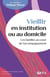 Vieillir en institution ou au domicile