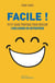 Facile ! petit guide pratique pour réussir l'inclusion en entreprise