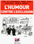 L'humour contre l'exclusion