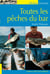 Toutes les pêches du bar