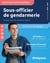 Sous-officier de gendarmerie - Tout-en-un visuel : Concours externe - Concours interne