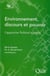 Environnement, discours et pouvoir - l'approche political ecology.
