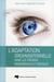 L'adaptation organisationnelle dans les théories managériales et sociales