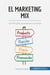 El marketing mix : Las 4Ps para aumentar sus ventas