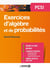 Mathématiques - exercices d'algèbre et de probabilités - PCSI