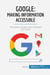 Google, Making Information Accessible : The search engine that changed the world