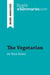 The Vegetarian by Han Kang (Book Analysis) : Detailed Summary, Analysis and Reading Guide