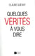 Quelques vérités à vous dire