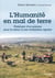 L'humanité en mal de terre - plaidoyer d'un paysan pour le retour à une civilisation agraire