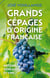 Grands cépages d'origine française