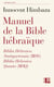 Manuel de la Bible hébraïque : biblia hebraica stuttgartensia (BHS) et biblia hebraica quinta (BHQ)