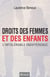 Droits des femmes et des enfants - l'intolérable indifférence