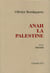 ANAH LA PALESTINE - Olivier Bordaçarre